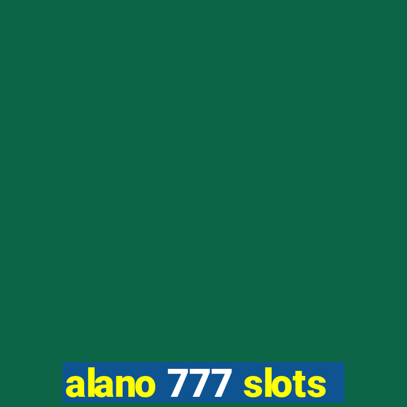 alano 777 slots